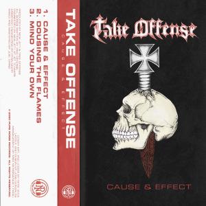Take Offense的專輯Cause & Effect