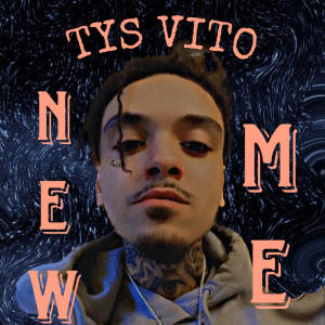ดาวน์โหลดและฟังเพลง New Me พร้อมเนื้อเพลงจาก Tys Vito