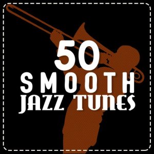 50 Smooth Jazz Tunes