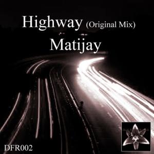 ดาวน์โหลดและฟังเพลง Highway (Original Mix) พร้อมเนื้อเพลงจาก Matijay