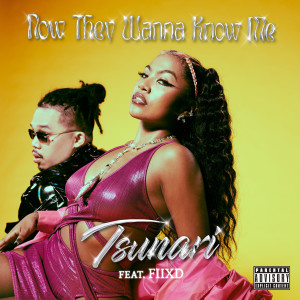 อัลบัม Now They Wanna Know Me (feat. FIIXD) (Explicit) ศิลปิน Tsunari