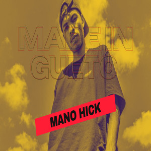 ดาวน์โหลดและฟังเพลง Made In Gueto (Acústico) พร้อมเนื้อเพลงจาก Mano Hick