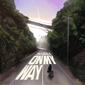 Album On My Way (Explicit) from SOBBA