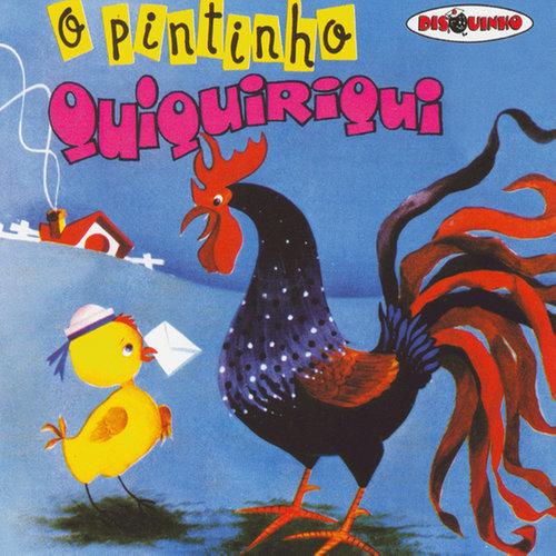 O Pintinho Quiquiriqui