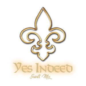 Listen to Yes Indeed (Saints Mix) song with lyrics from IATM