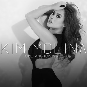 Listen to Sino Ang Iibigin ko song with lyrics from Kim Molina