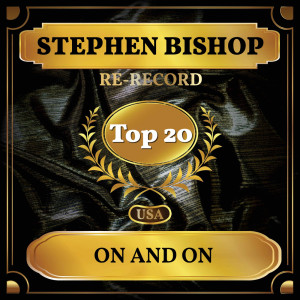 Stephen Bishop的專輯On and On (Billboard Hot 100 - No 11)