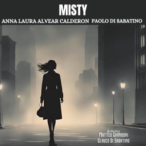 อัลบัม Misty (feat. Matteo Grandoni & Glauco Di Sabatino) ศิลปิน Glauco Di Sabatino