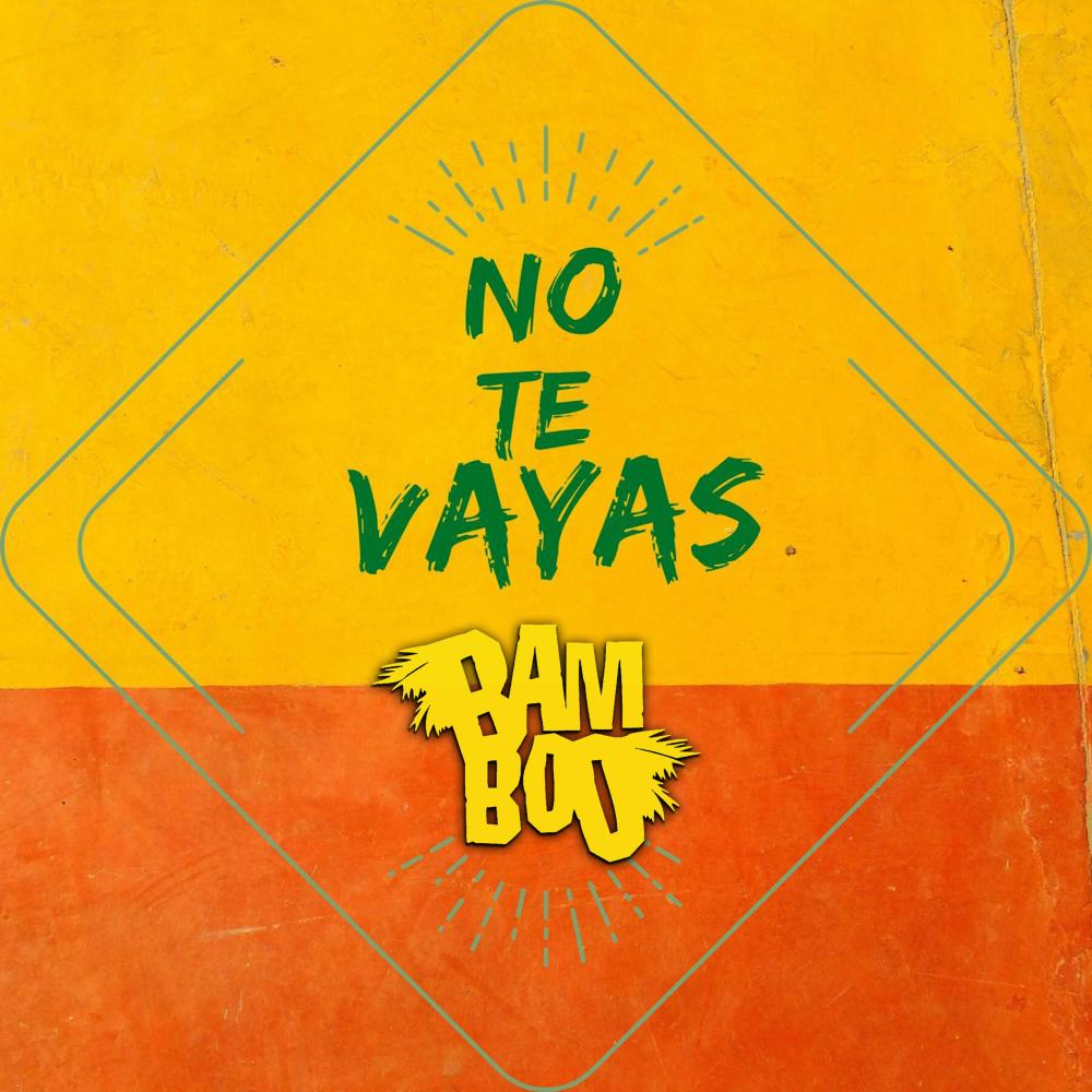 No Te Vayas