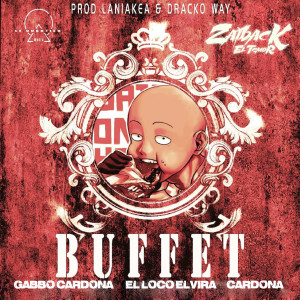 收听Zaiback El Temor的Buffet (Explicit)歌词歌曲