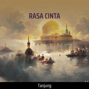 ดาวน์โหลดและฟังเพลง RASA CINTA พร้อมเนื้อเพลงจาก TANJUNG