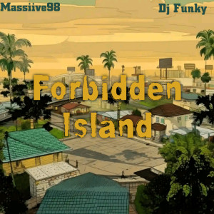 ดาวน์โหลดและฟังเพลง Forbidden Island พร้อมเนื้อเพลงจาก Massiive98