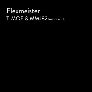 Album Flexmeister from T-Moe
