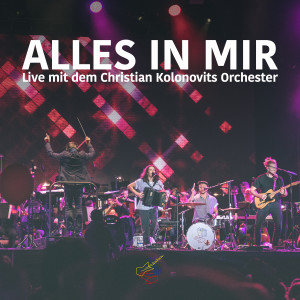 อัลบัม Alles in mir - Live mit dem Christian Kolonovits Orchester ศิลปิน Folkshilfe