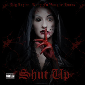Kung Fu Vampire的专辑Shut Up (Explicit)