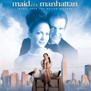 Original Motion Picture Soundtrack的專輯Maid In Manhattan - Music from the Motion Picture