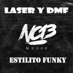 Laser的專輯Estilito Funky (Explicit)