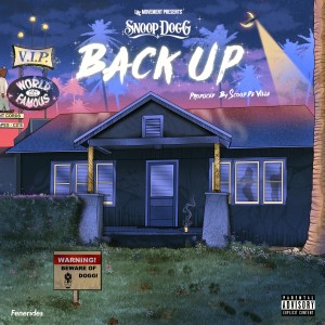 收聽Snoop Dogg的Back Up (Explicit)歌詞歌曲