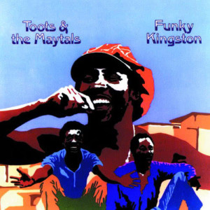 ดาวน์โหลดและฟังเพลง Funky Kingston พร้อมเนื้อเพลงจาก TOOTS