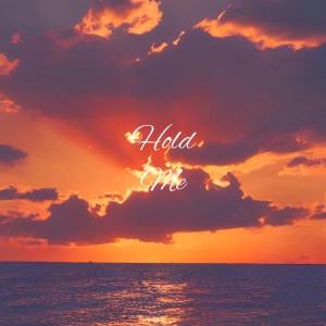 收聽Dkay的Hold Me歌詞歌曲