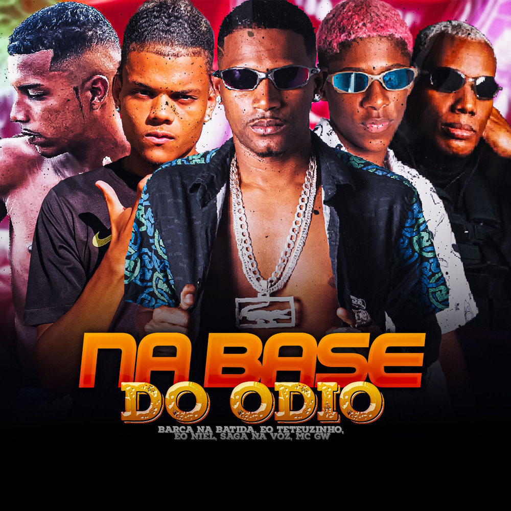 Na Base do Odio (Explicit)