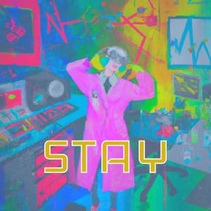 ดาวน์โหลดและฟังเพลง STAY (Explicit) พร้อมเนื้อเพลงจาก Louis XIV
