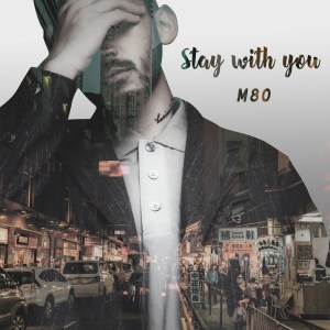 Listen to Stay with You song with lyrics from M80