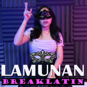 Album Lamunan from BREAKLATIN