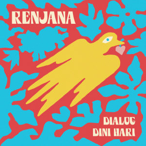 Dialog Dini Hari的專輯Renjana