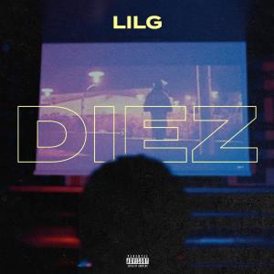 Listen to Diez (Explicit) song with lyrics from Lil G