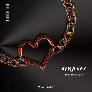 Listen to Otra Vez (Explicit) song with lyrics from Juanjo