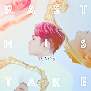 Listen to Past Mistake song with lyrics from CHASER