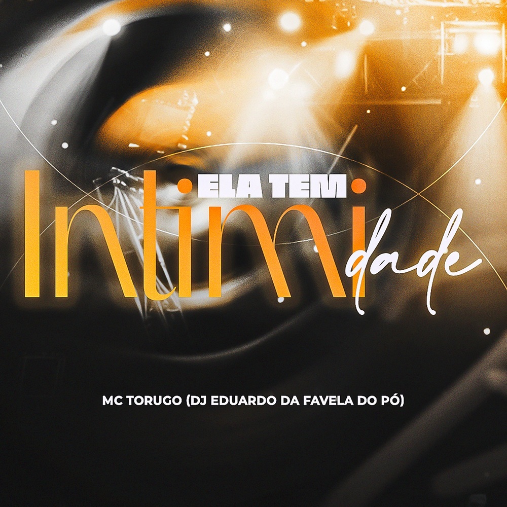 ELA TEM INTIMIDADE (Explicit)