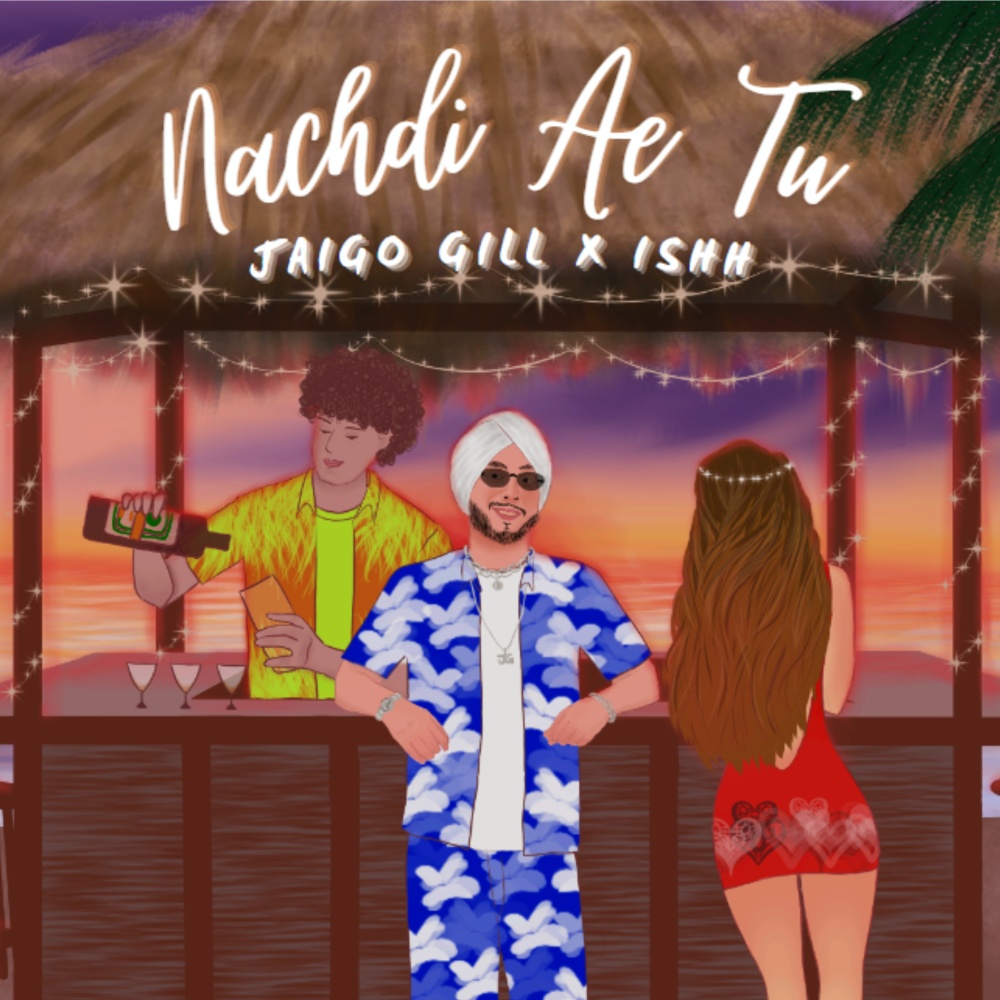 Nachdi Ae Tu (feat. ISHH)