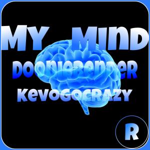 Dooniebender的專輯My Mind (feat. Kevogocrazy) [Explicit]