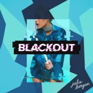 ดาวน์โหลดและฟังเพลง Blackout พร้อมเนื้อเพลงจาก Julie Bergan