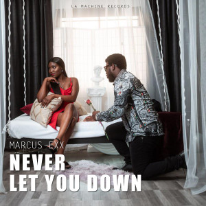 Listen to Never let you down (Solo) song with lyrics from Marcus Exx
