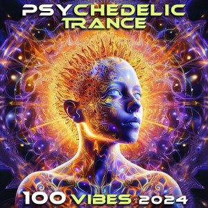 อัลบัม Psychedelic Trance 100 Vibes 2024 (Explicit) ศิลปิน Charly Stylex