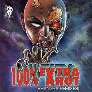 อัลบัม 100% Extra Hot (Bhangra Remixes) ศิลปิน Various Artists