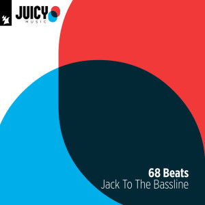 68 BEATS的專輯Jack To The Bassline