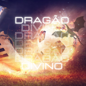 Gold的专辑Dragão Divino (Explicit)