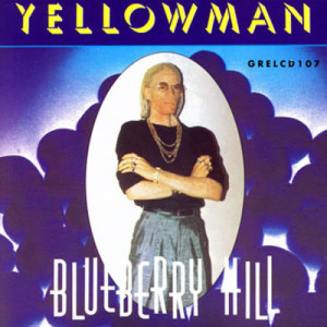 ดาวน์โหลดและฟังเพลง Blueberry Hill พร้อมเนื้อเพลงจาก Yellowman