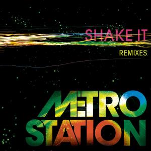 อัลบัม Shake It (Remixes) ศิลปิน Metro Station