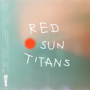 Gengahr的專輯Red Sun Titans
