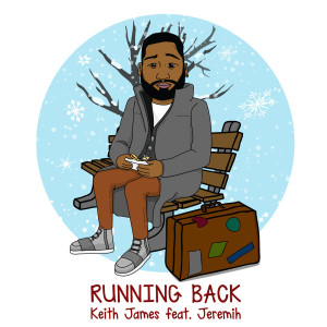 收聽Keith James的Running Back (feat. Jeremih)歌詞歌曲