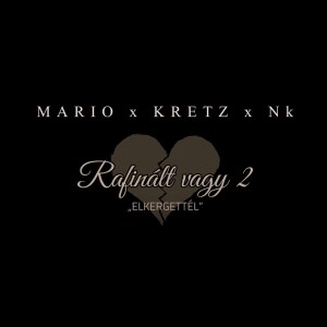 Album Rafinált vagy 2 (Elkergettél) from 