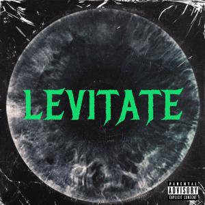 LEVITATE (feat. Project Pat & June B) [Explicit]