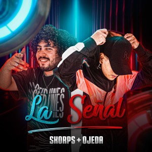 Album La Señal (Explicit) oleh Ojeda