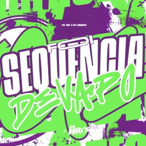 Album Foi Sequencia de Vapo (Explicit) from dj cauazim