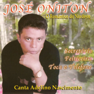 收聽José Oniton的Se Meu Amor Não Chegar歌詞歌曲